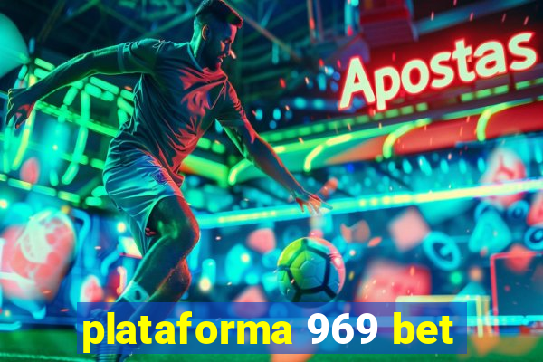 plataforma 969 bet